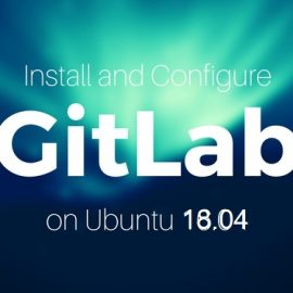 نحوه نصب و پیکربندی GitLab در سیستم عامل Ubuntu 18.04