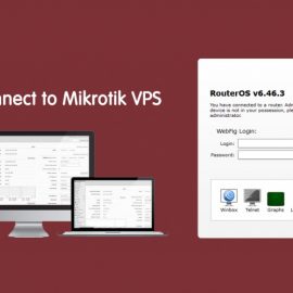 نحوه اتصال به Mikrotik VPS